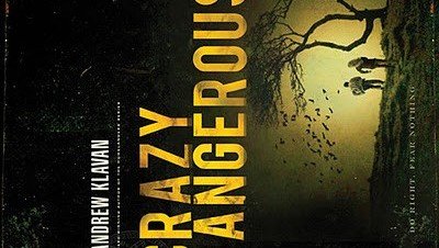 Book Review: Crazy Dangerous by Andrew Klavan